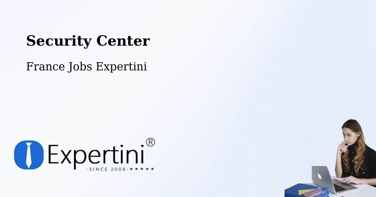 Security & Compliance – Saint Thibéry - France Jobs Expertini